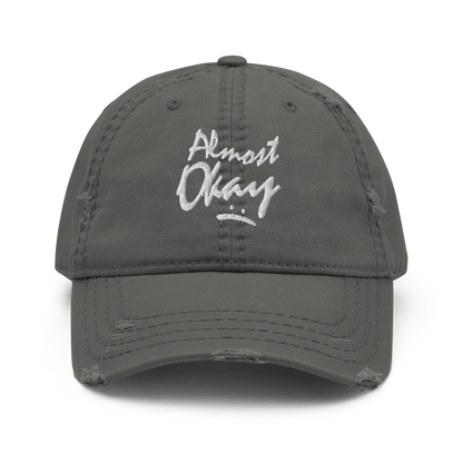 "Almost Okay" Distressed Dad Hat